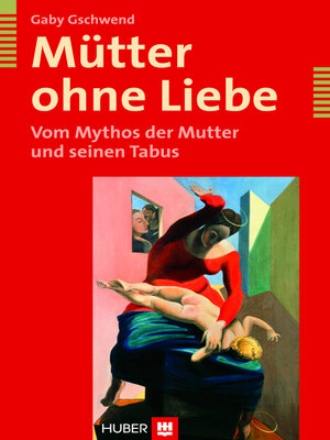 cover image of Mütter ohne Liebe